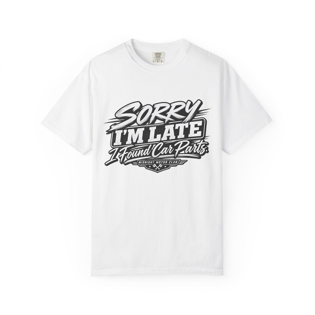 Sorry I'm Late I Found Car Parts T-Shirt — Funny Automotive Tee for Car Lovers