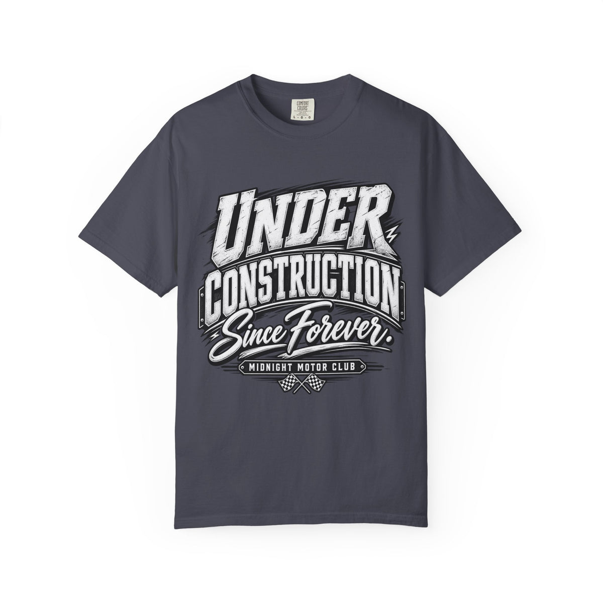 'Under Construction Since Forever' Funny Graphic T-Shirt