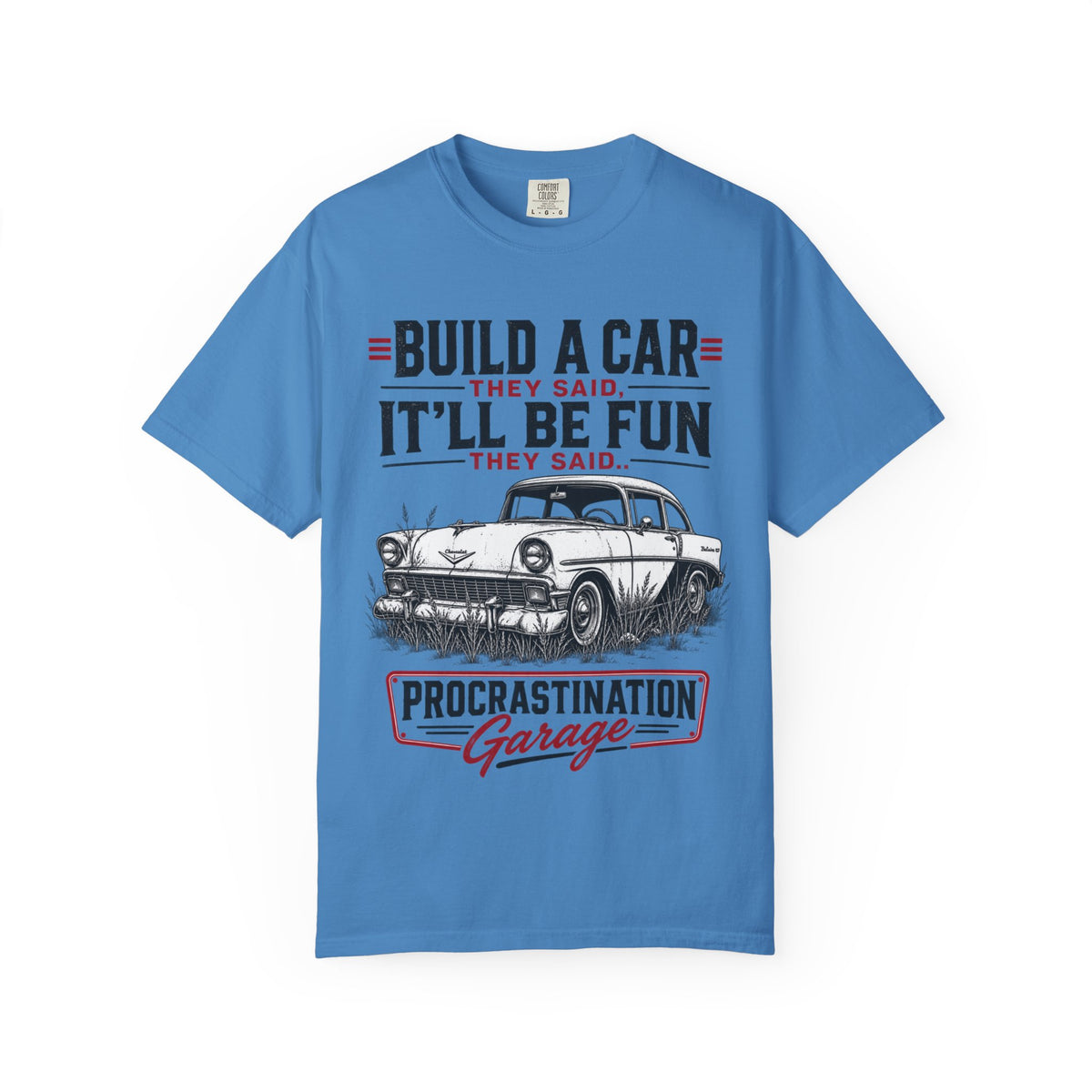 "Build a Car They Said, It'll Be Fun" Vintage Procrastination Garage Tee