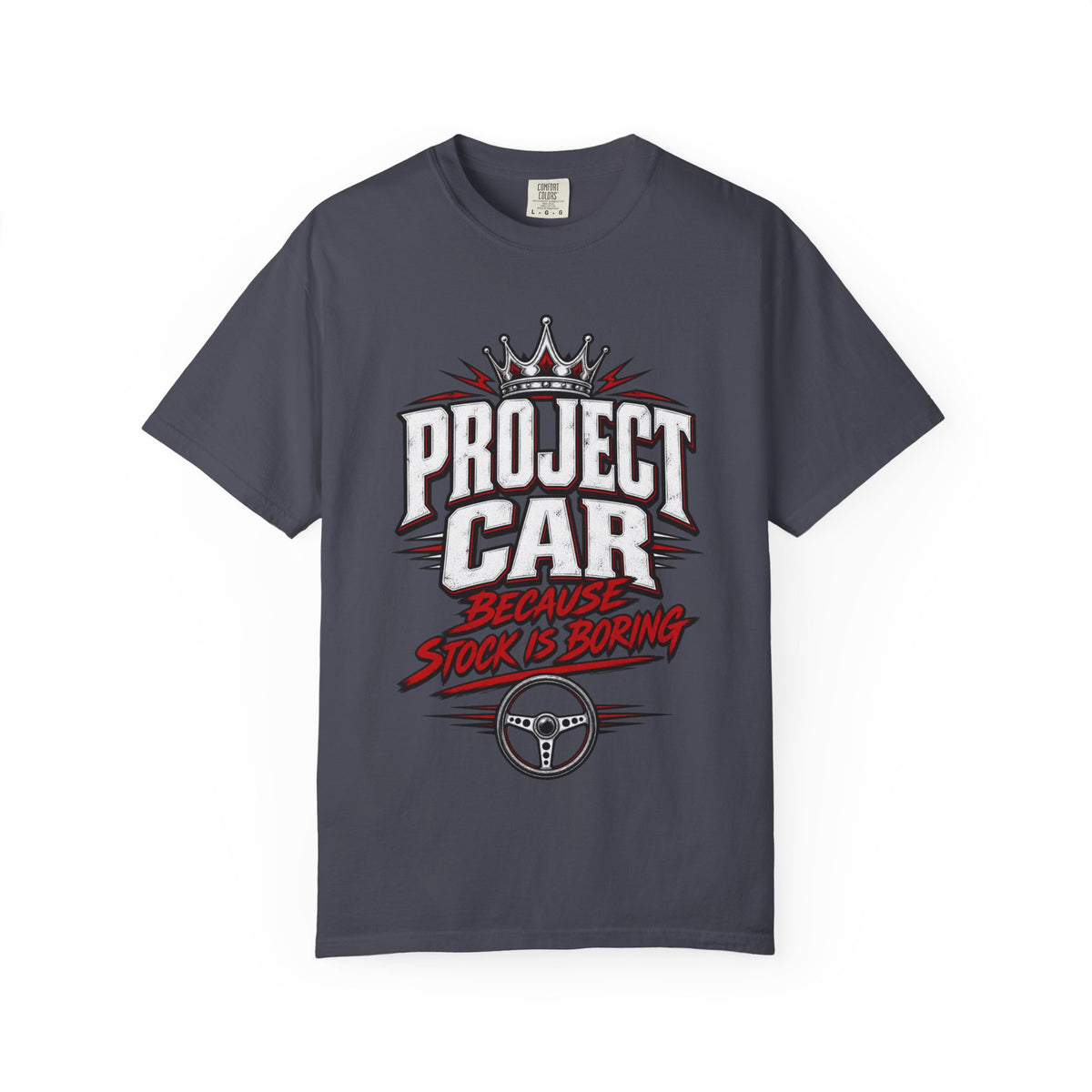 "Because Stock Is Boring" Funny Project Automotive Tee