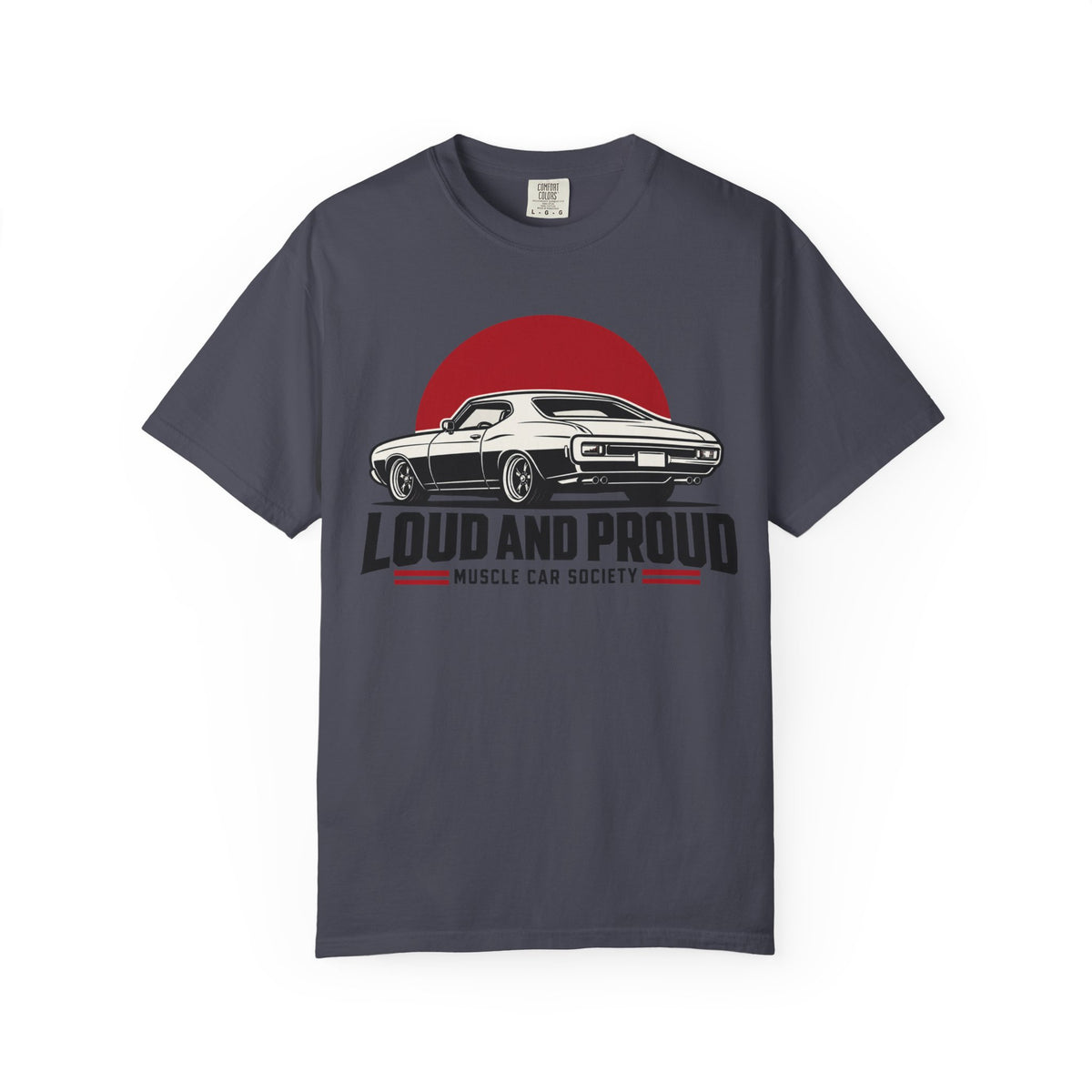 Loud and Proud Muscle Car Society Graphic T-Shirt