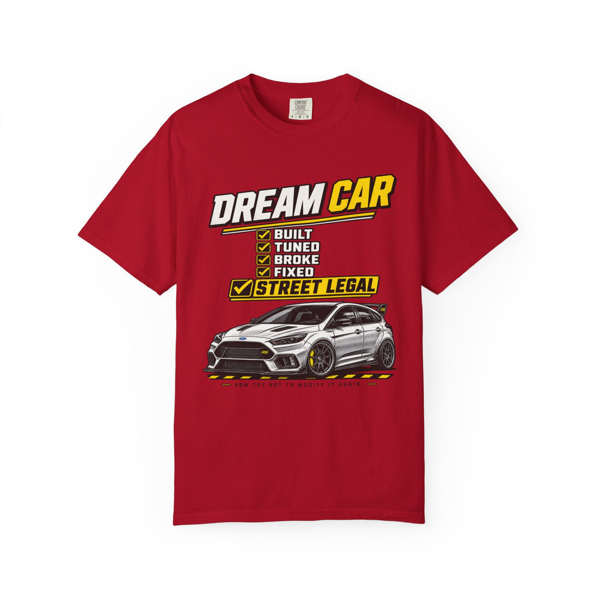Dream Car T-Shirt — Street Legal Tuned Car Graphic Tee