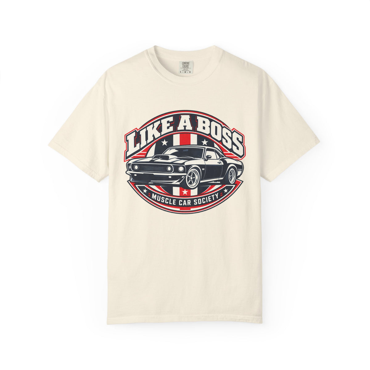 Like a Boss Muscle Car Society T-Shirt