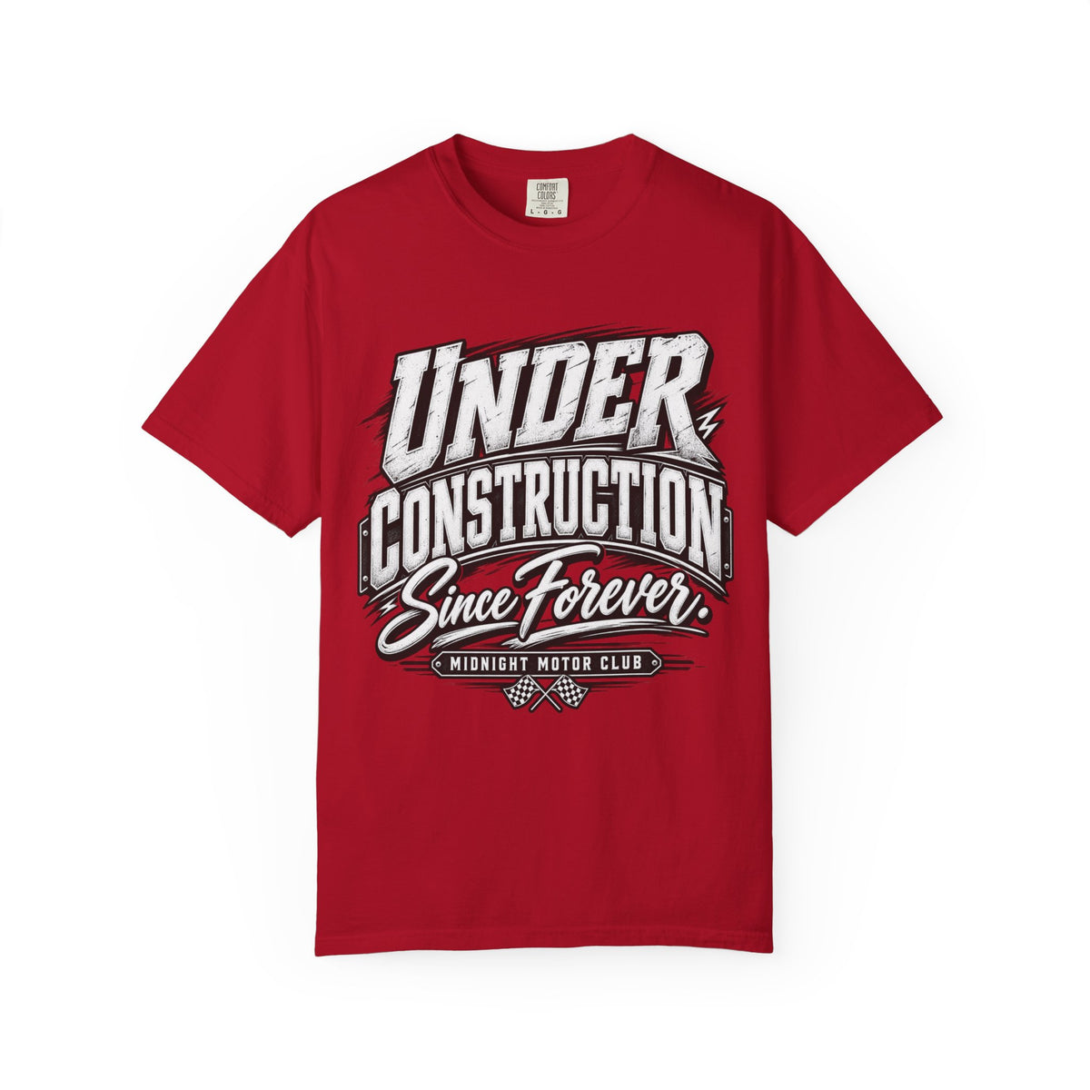 'Under Construction Since Forever' Funny Graphic T-Shirt