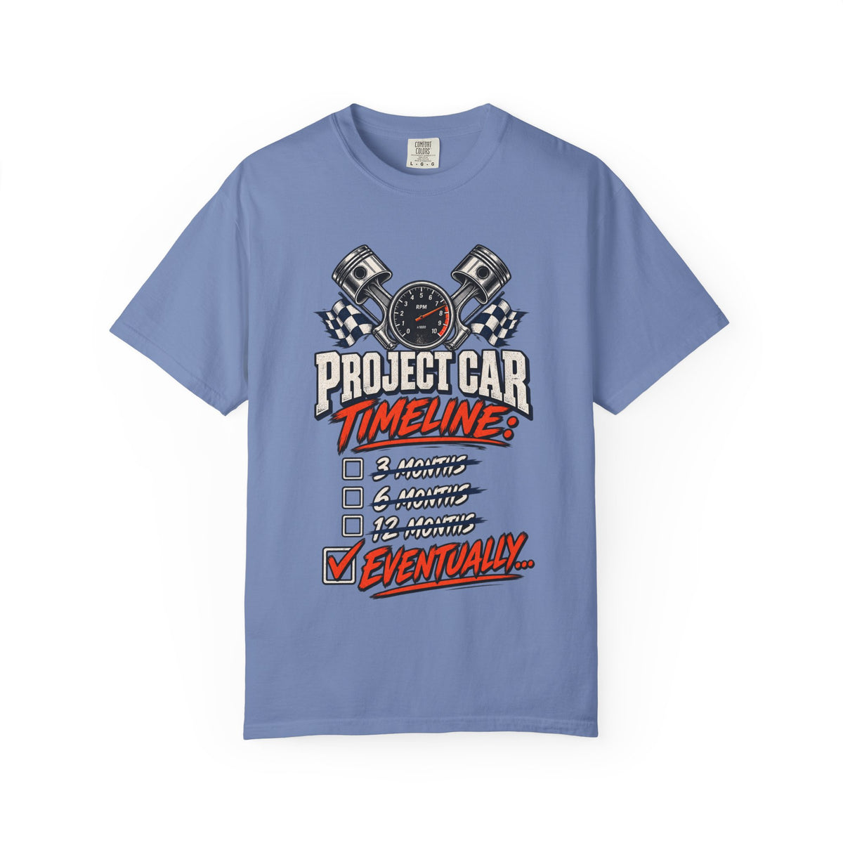 Project Car Timeline — 'Eventually' Racing Checklist Funny Tee