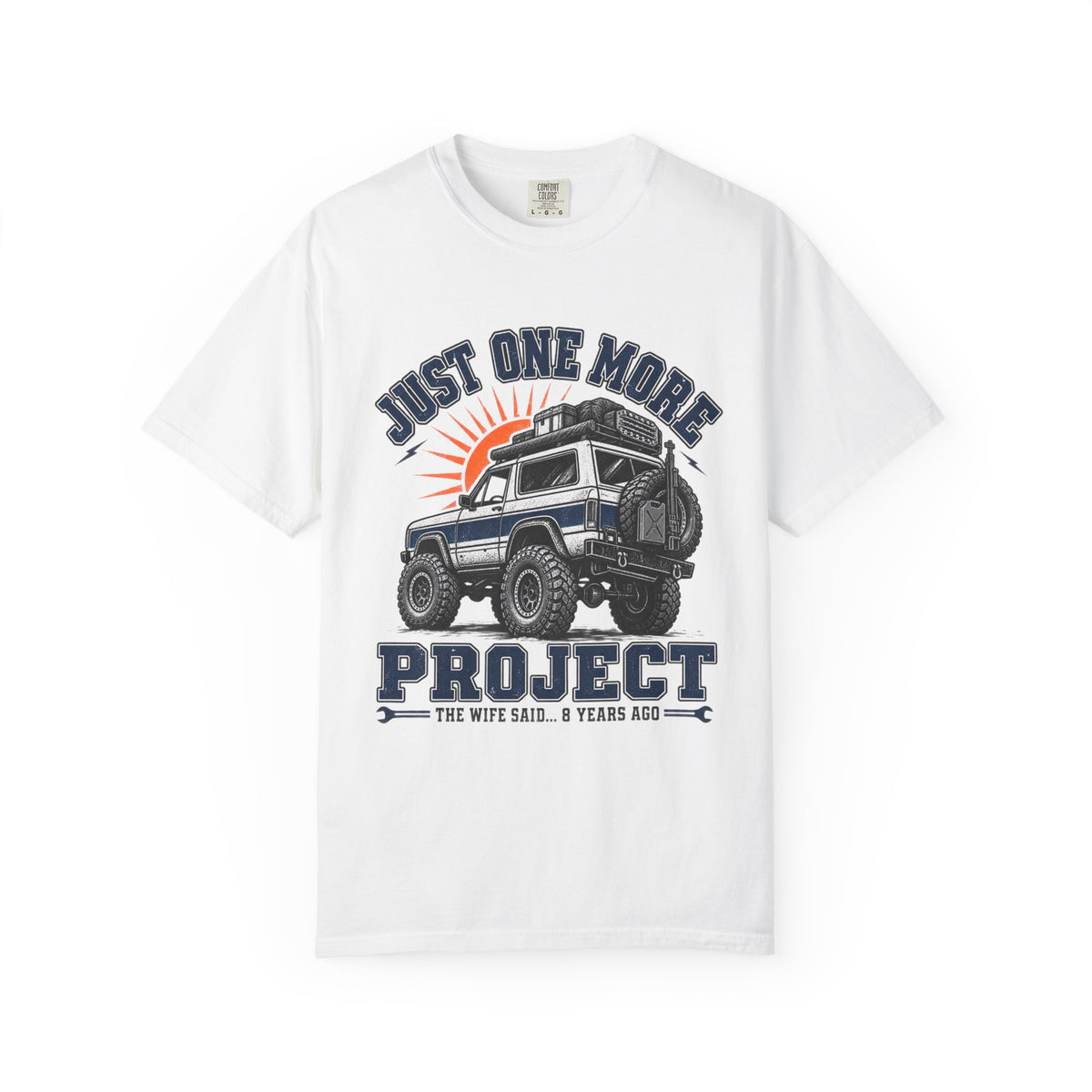 "Just One More Project" Off-Road Truck Graphic Tee