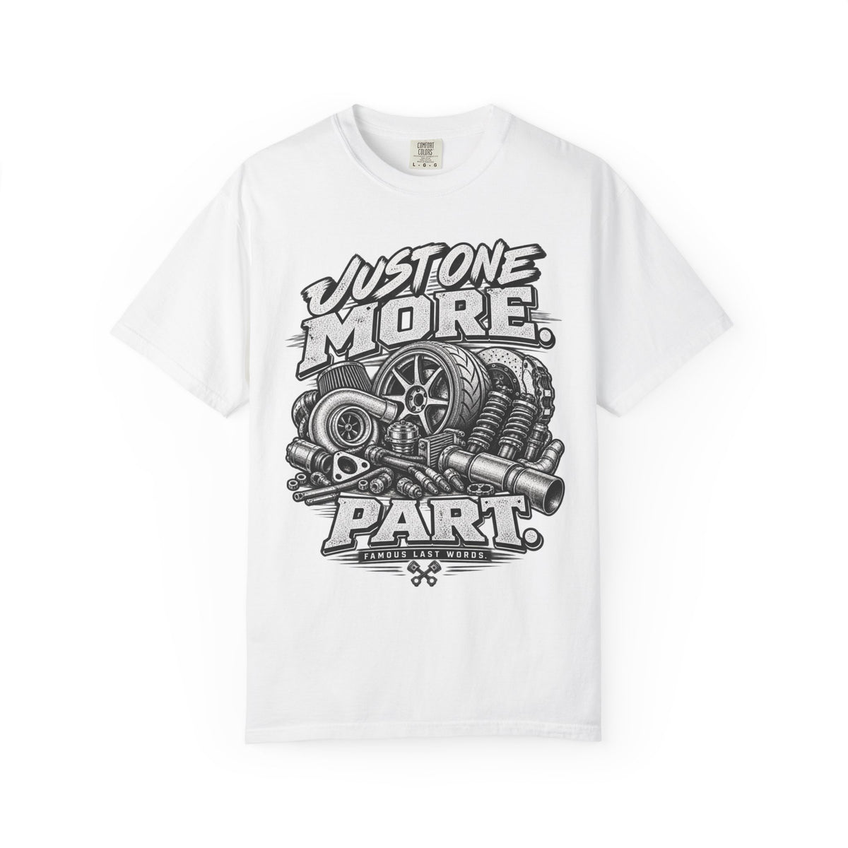 "Just One More Part" Funny Car Culture Tee