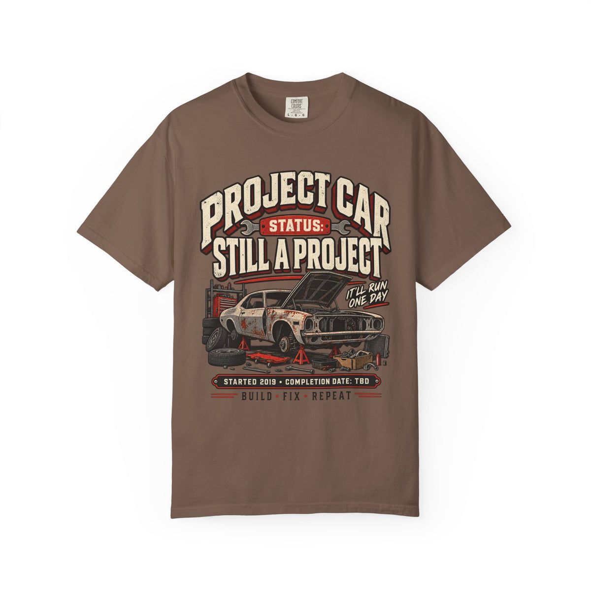 Project Car "Still a Project" Funny Car Life T-Shirt