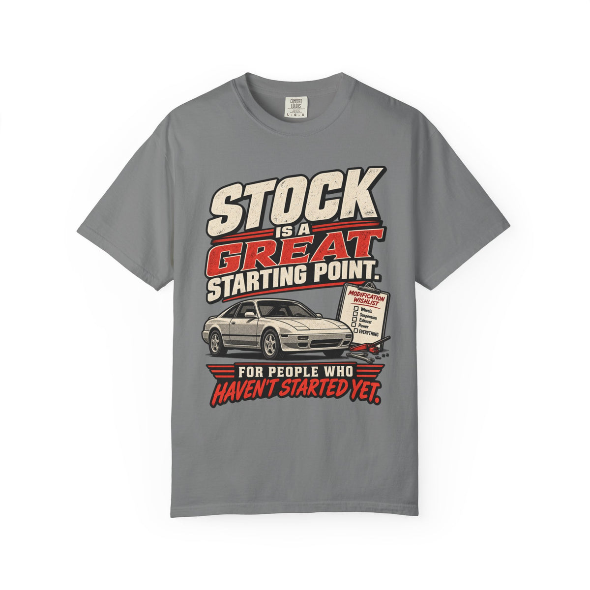 'Stock Is A Great Starting Point' T-Shirt — Funny Car Enthusiast Tee