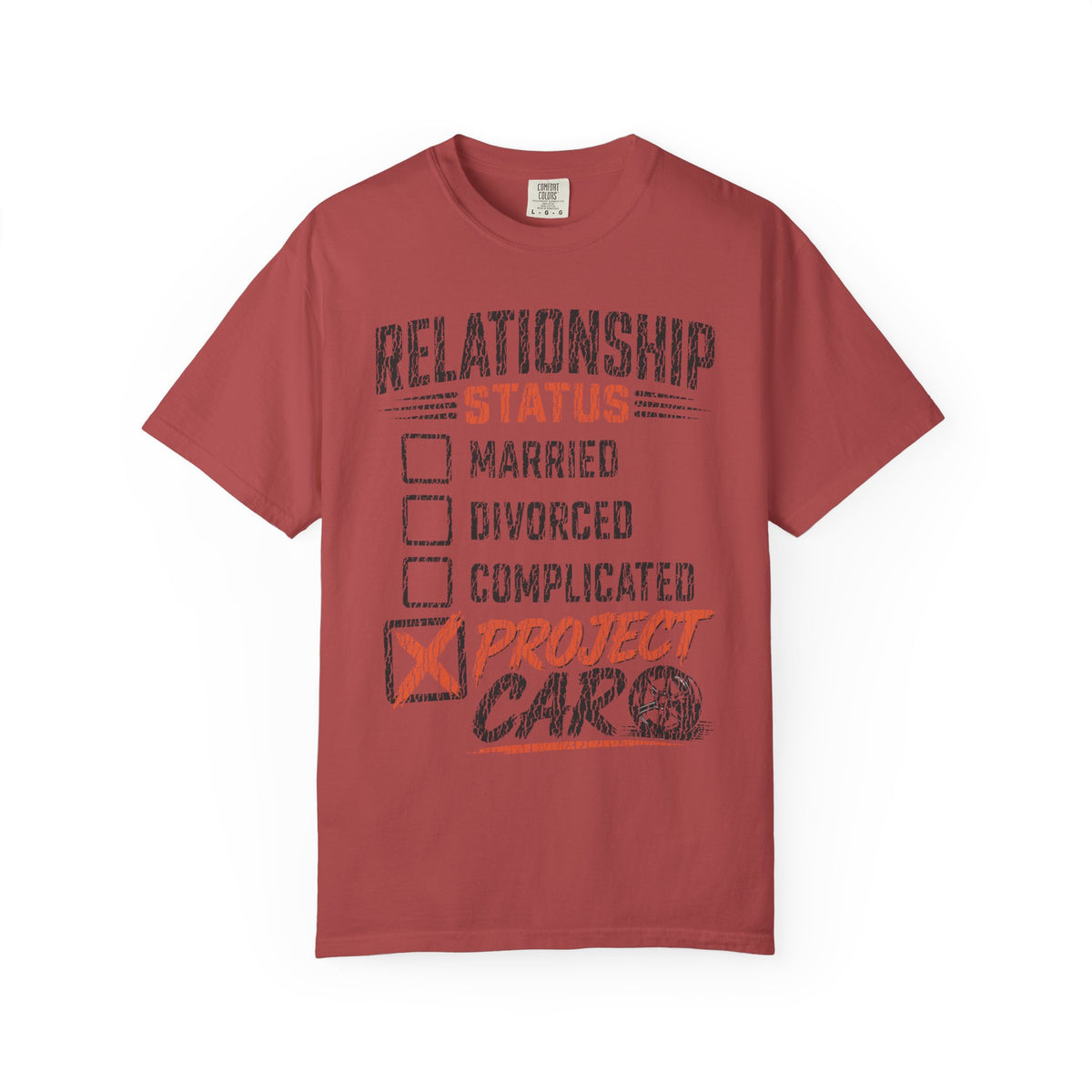 Relationship Status Checklist T-Shirt — 'Project Car' Automotive Humor Tee