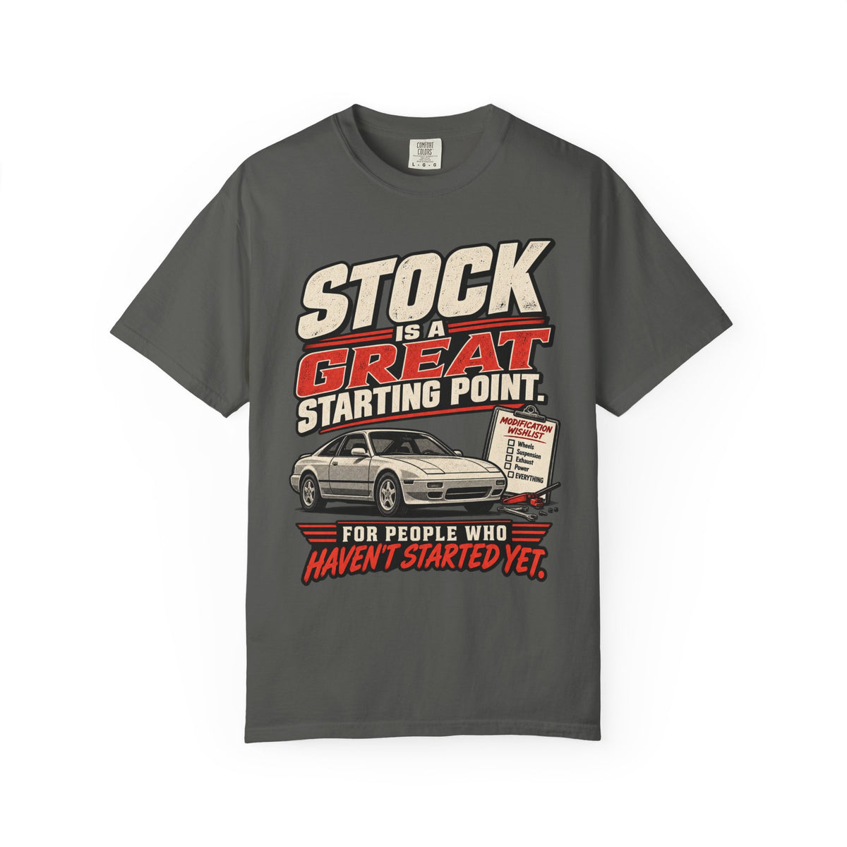 'Stock Is A Great Starting Point' T-Shirt — Funny Car Enthusiast Tee