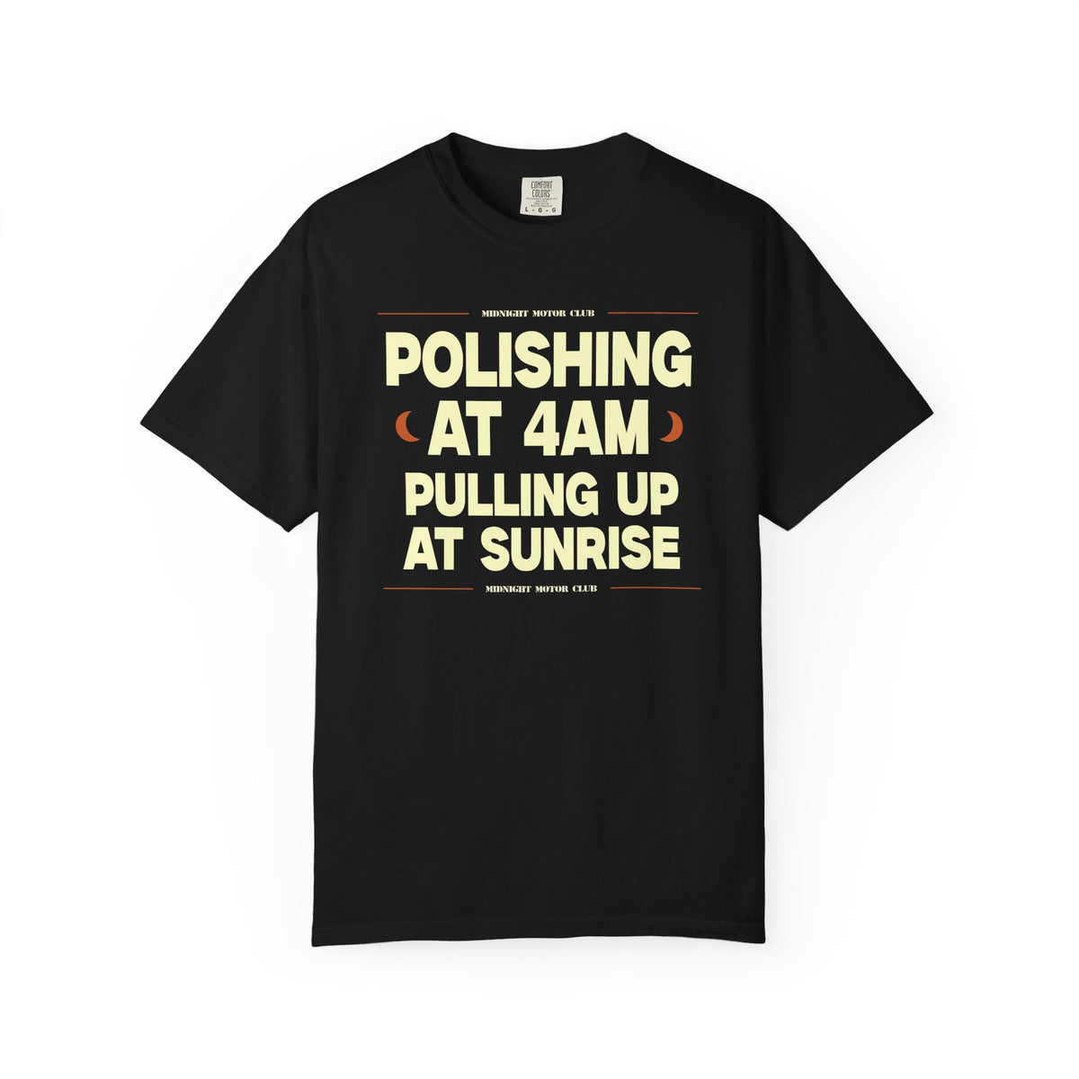 POLISING AT 4AM- Graphic Tee