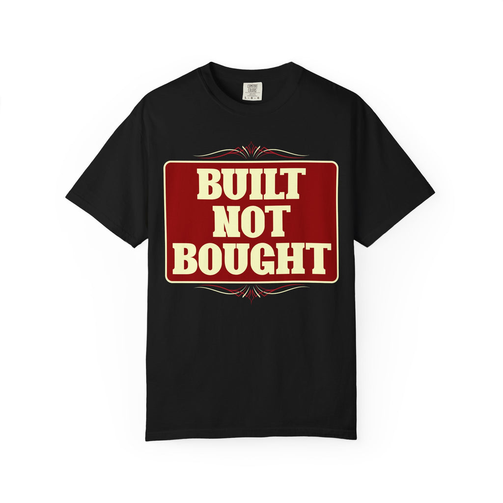 Built Not Bought T-Shirt — Vintage Motorcycle/Car Builder Tee