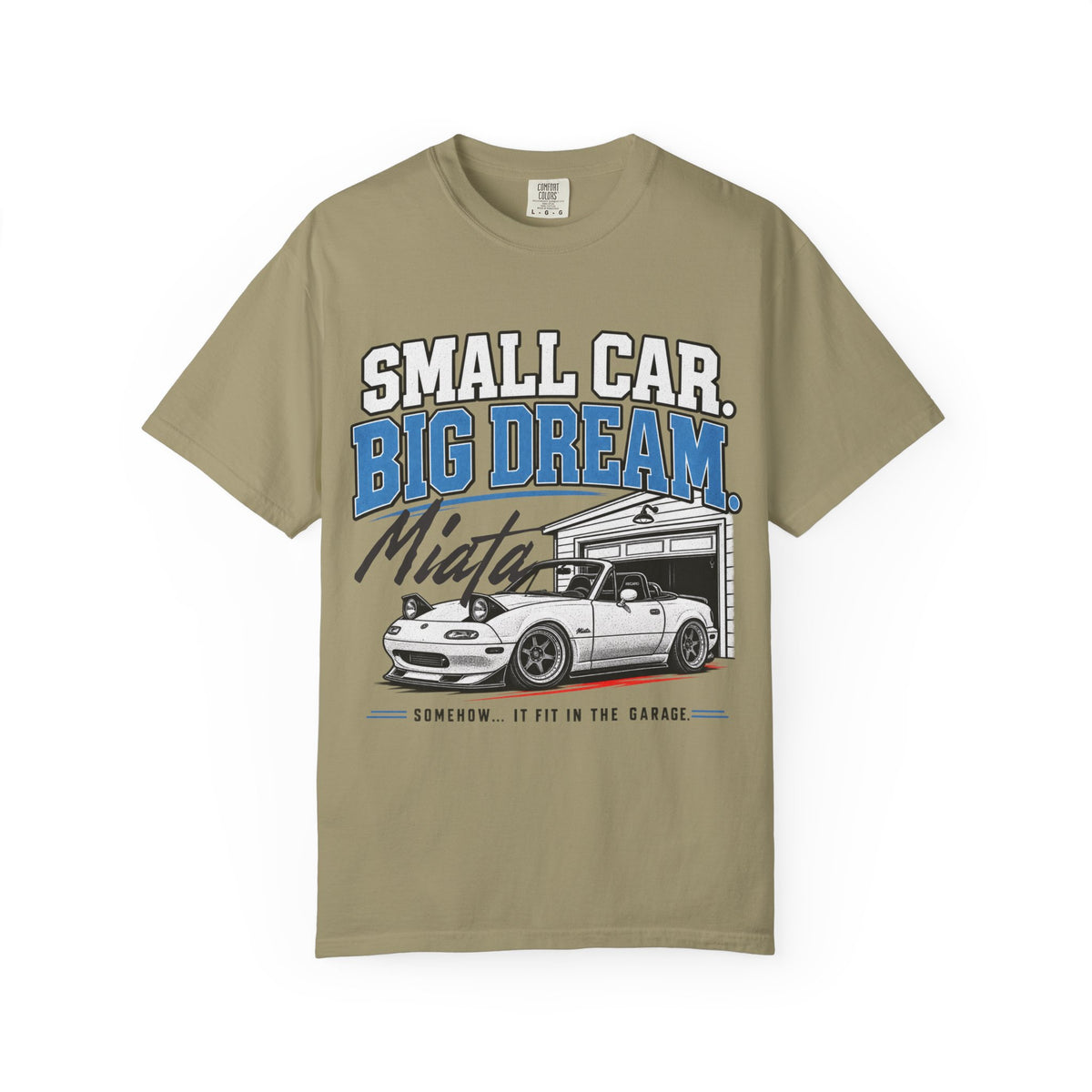 "Small Car, Big Dream" T-Shirt