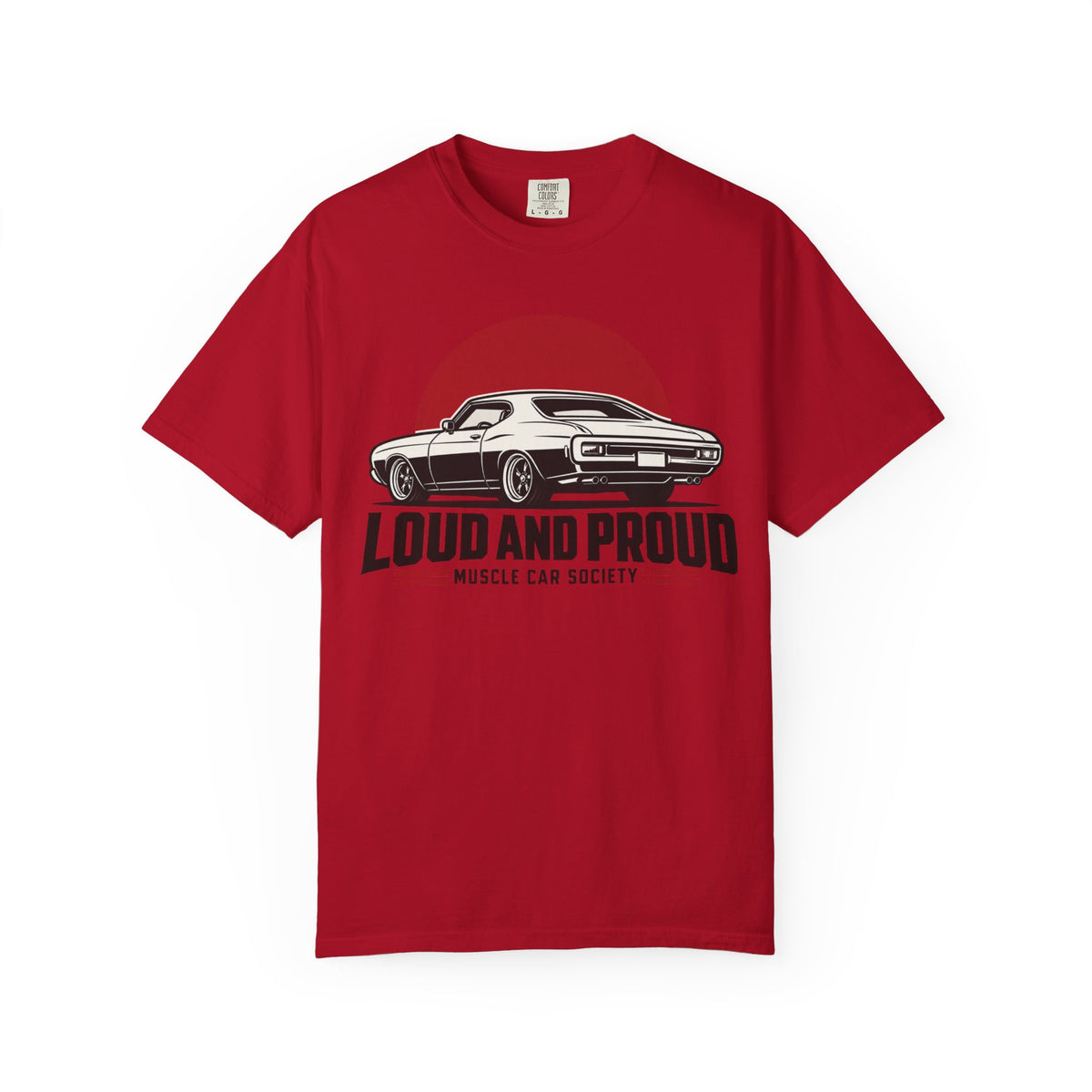 Loud and Proud Muscle Car Society Graphic T-Shirt