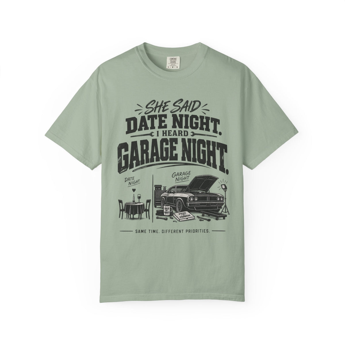 "She Said Date Night, I Heard Garage Night" Car Lover Tee