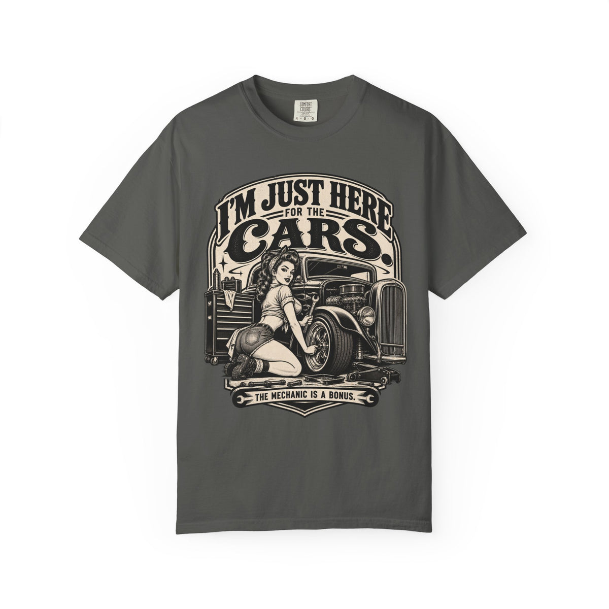 I'm Just Here for the Cars T-Shirt — Retro Pinup Hot Rod Tee