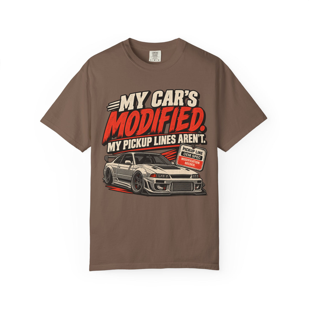 “My Car’s Modified, My Pickup Lines Aren’t” Graphic Funny Car Life Tee