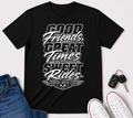 T-Shirt — "Good Friends, Great Times and Sweet Rides" Vintage Motorcycle Graphic