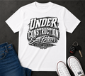Under Construction Tee — Vintage 'Under Construction Since Forever' Graphic T-Shirt