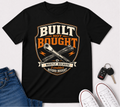 Built Not Bought Funny Tee