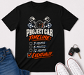 Project Car Timeline T-Shirt — 'Eventually' Racing Checklist Tee