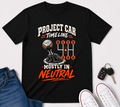 Project Car Timeline T-Shirt — "Mostly in Neutral" Manual Gearhead Tee