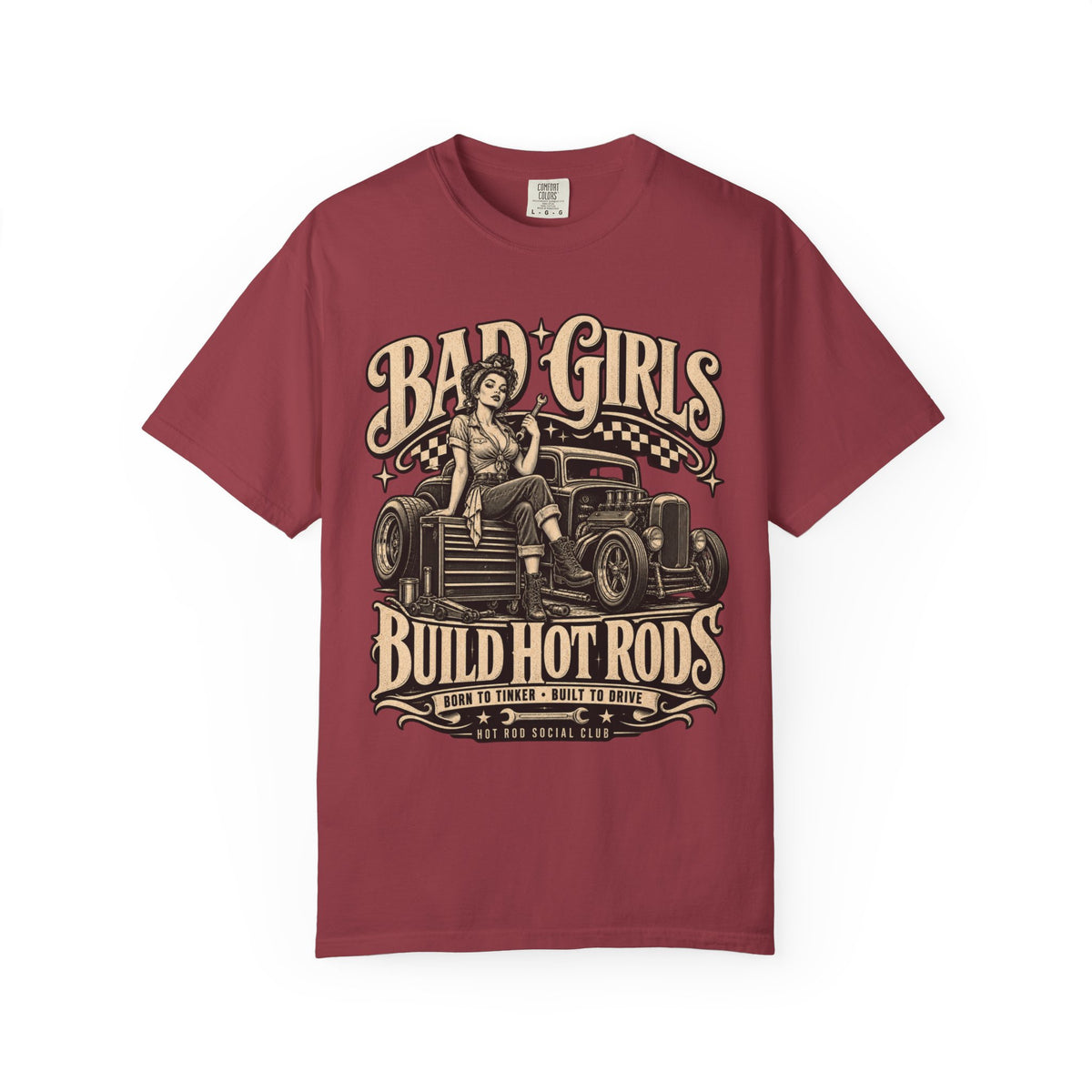 Bad Girls Build Hot Rods Vintage Car Culture T-Shirt