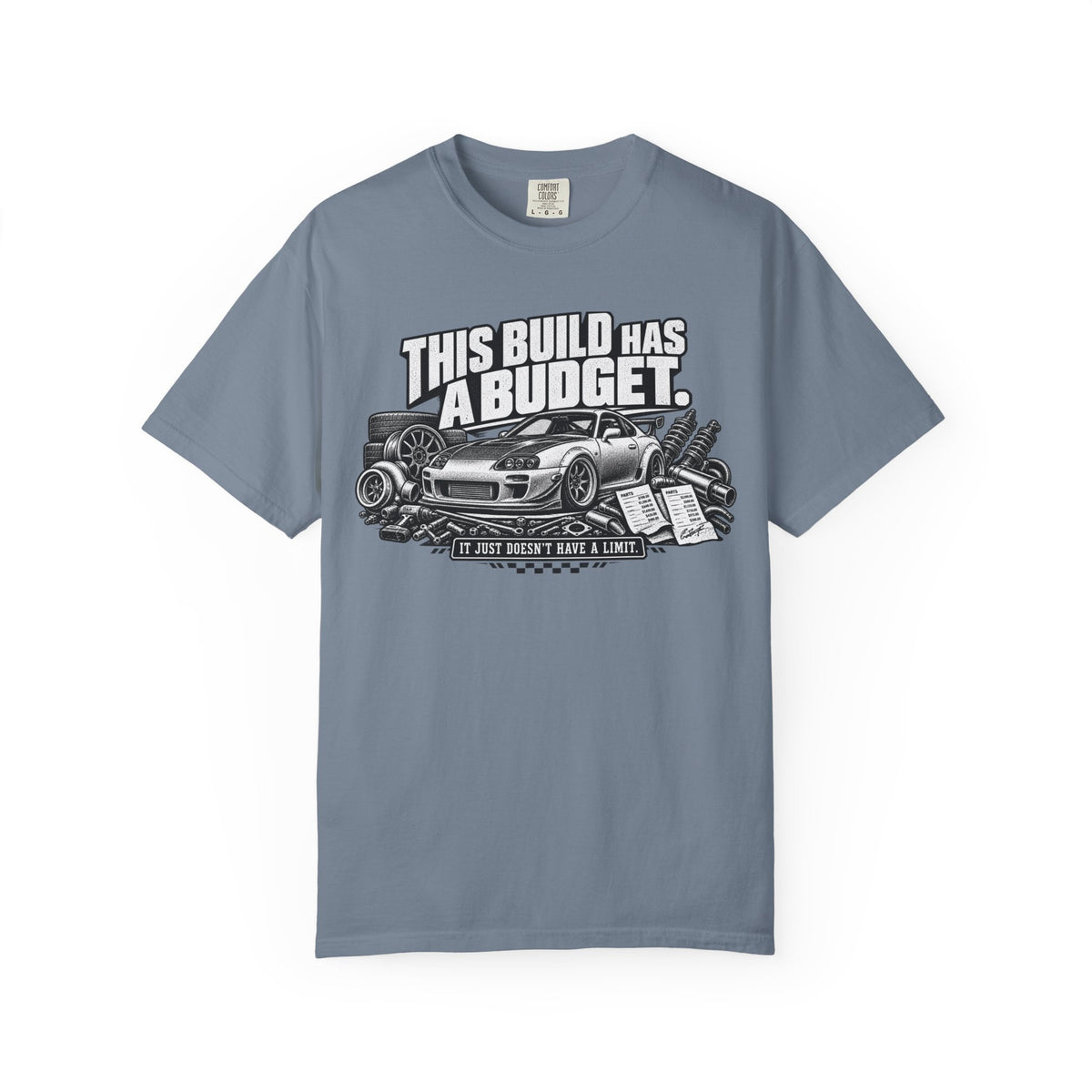"This Build has a Budget" Car Culture Tee