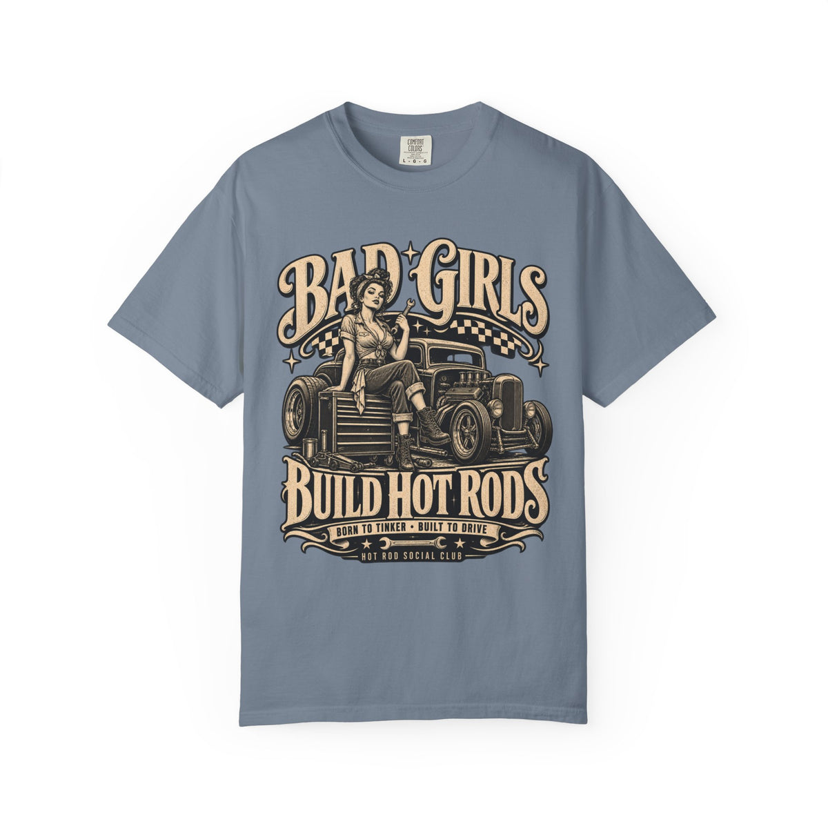 Bad Girls Build Hot Rods Vintage Car Culture T-Shirt