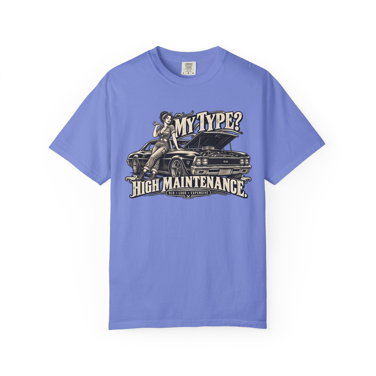 My Type? High Maintenance Classic Car Life Graphic T-Shirt