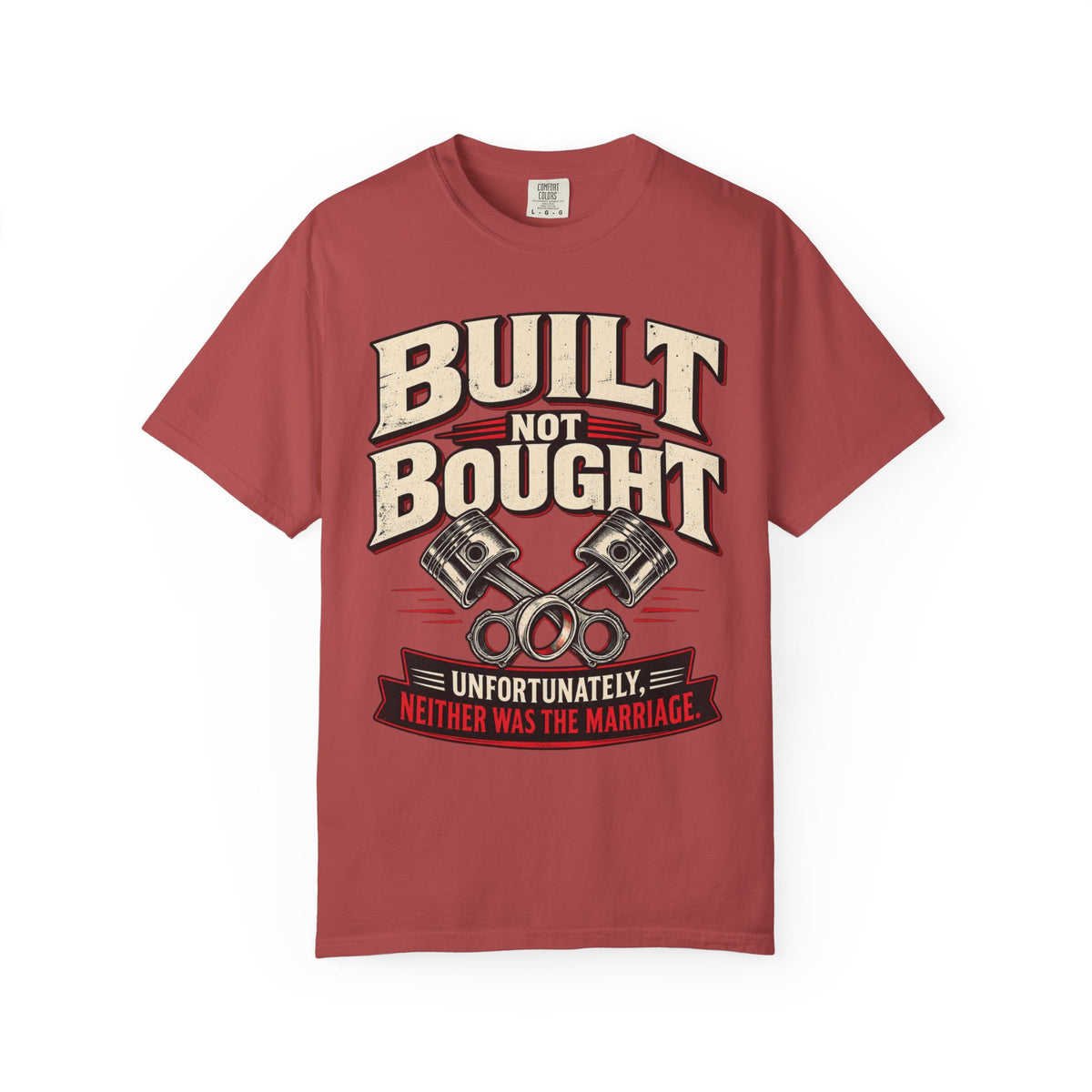 "Built Not Bought, Unfortunately Neither Was the Marriage" Mechanic Humor Tee