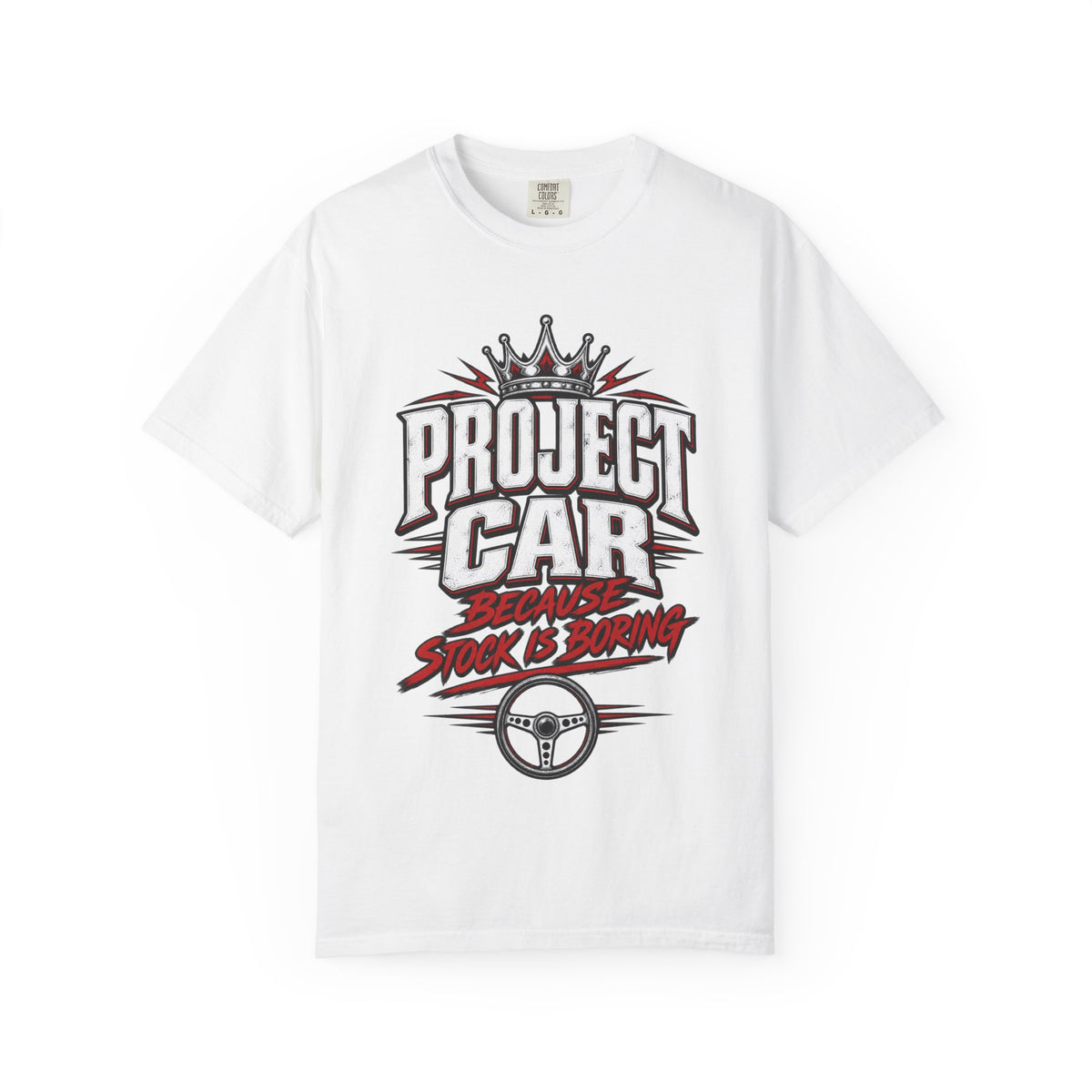 "Because Stock Is Boring" Funny Project Automotive Tee