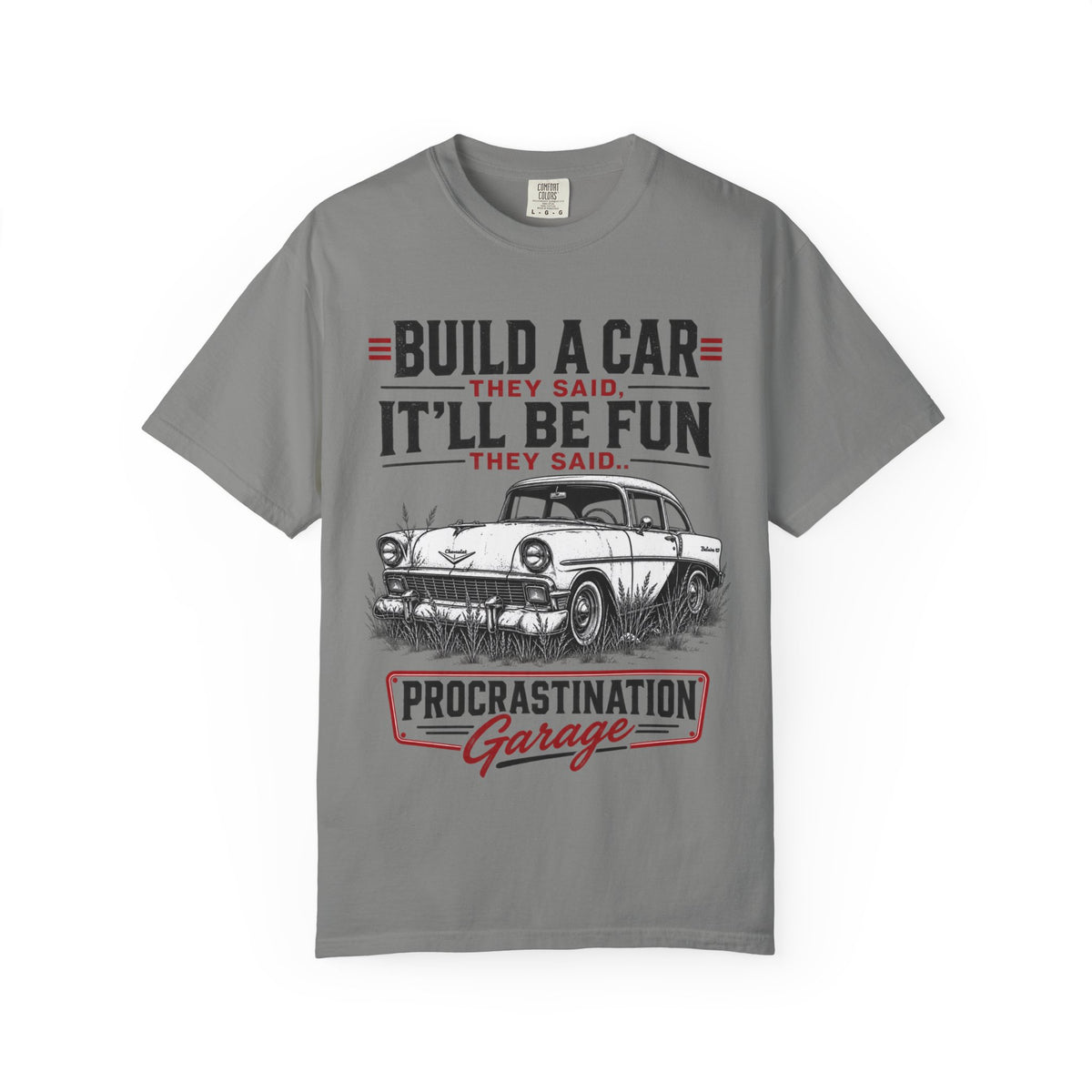"Build a Car They Said, It'll Be Fun" Vintage Procrastination Garage Tee