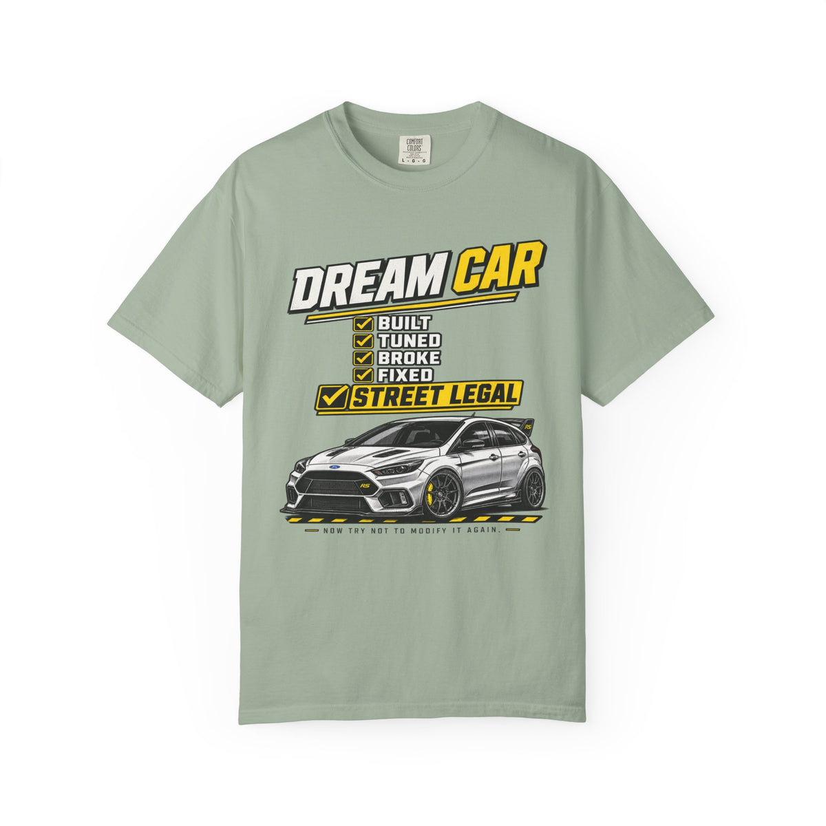 Dream Car T-Shirt — Street Legal Tuned Car Graphic Tee