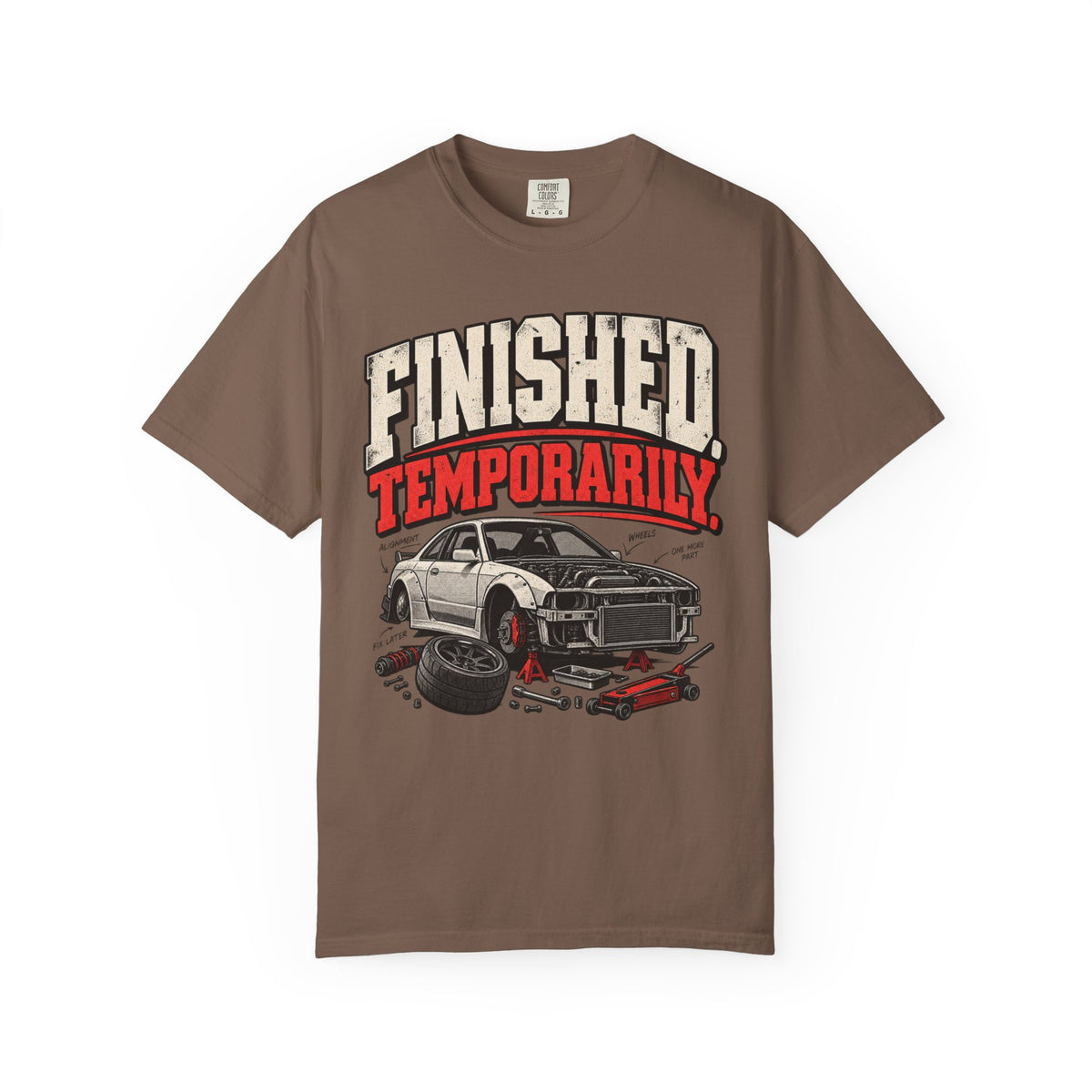 'Finished Temporarily Funny' Car Life T-Shirt