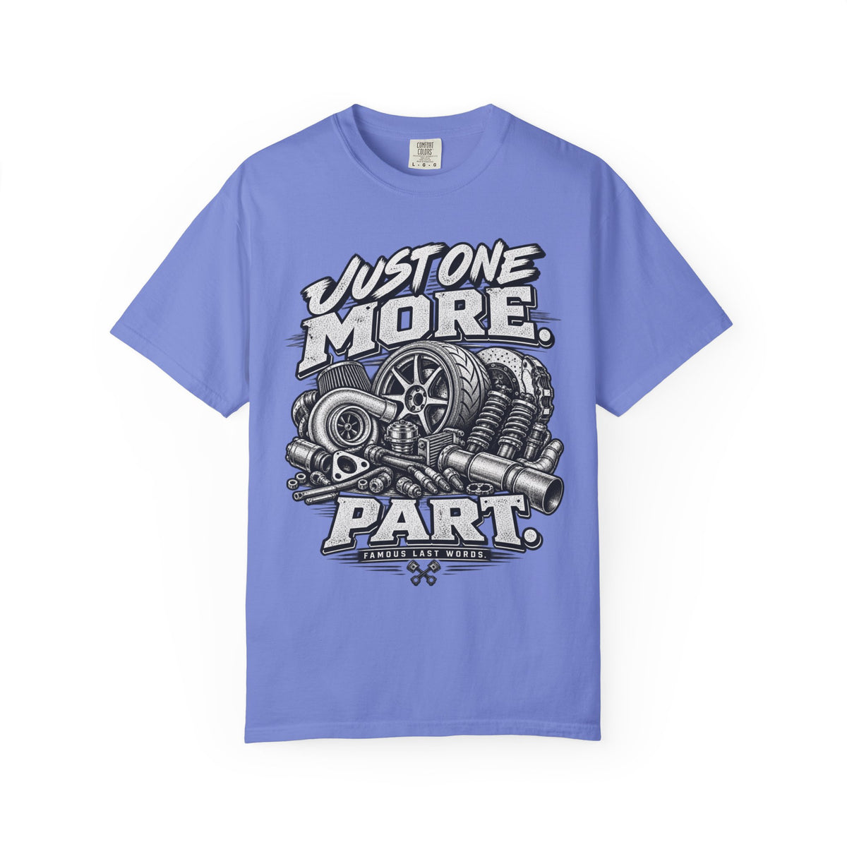 "Just One More Part" Funny Car Culture Tee