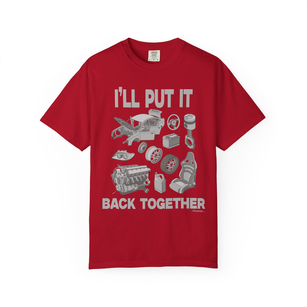 "I'll Put it Back Together" Graphic Funny Tee