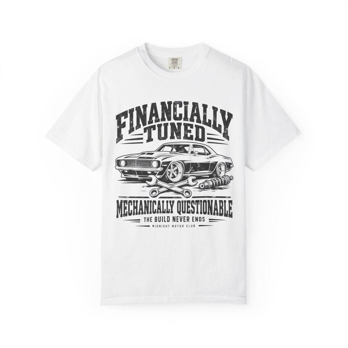 Financially Tuned Mechanically Questionable Car T-Shirt