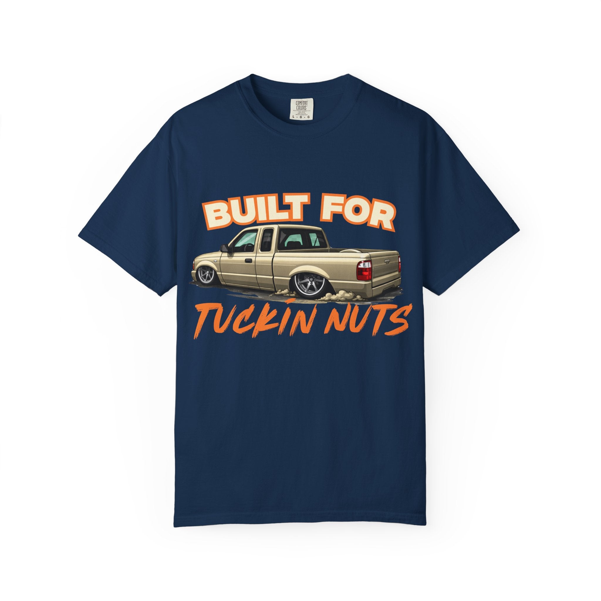 T-Shirt — "Built for Tuckin Nuts" Lowrider Truck Graphic Tee