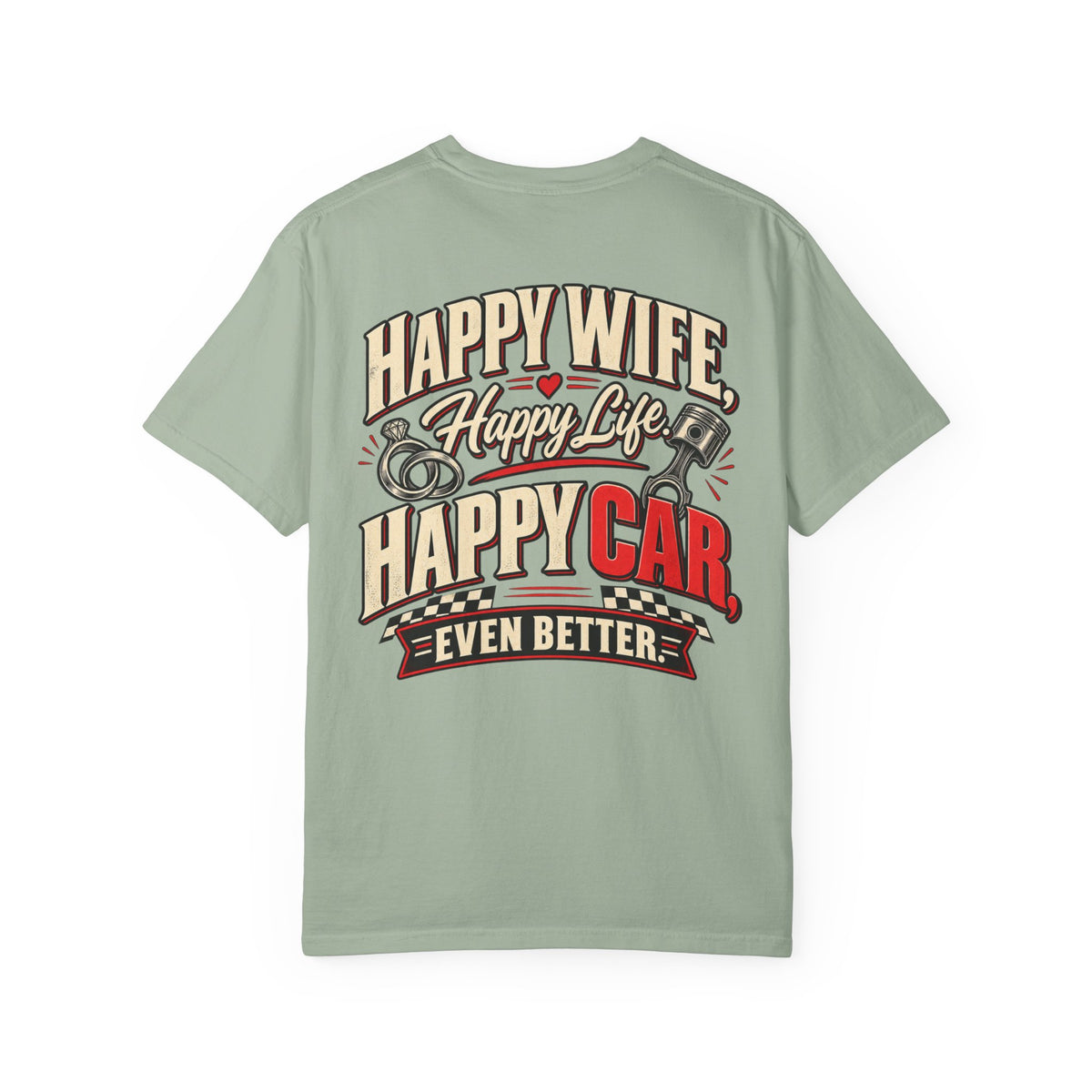"Happy Wife, Happy Life, Happy Car" Retro Funny Tee