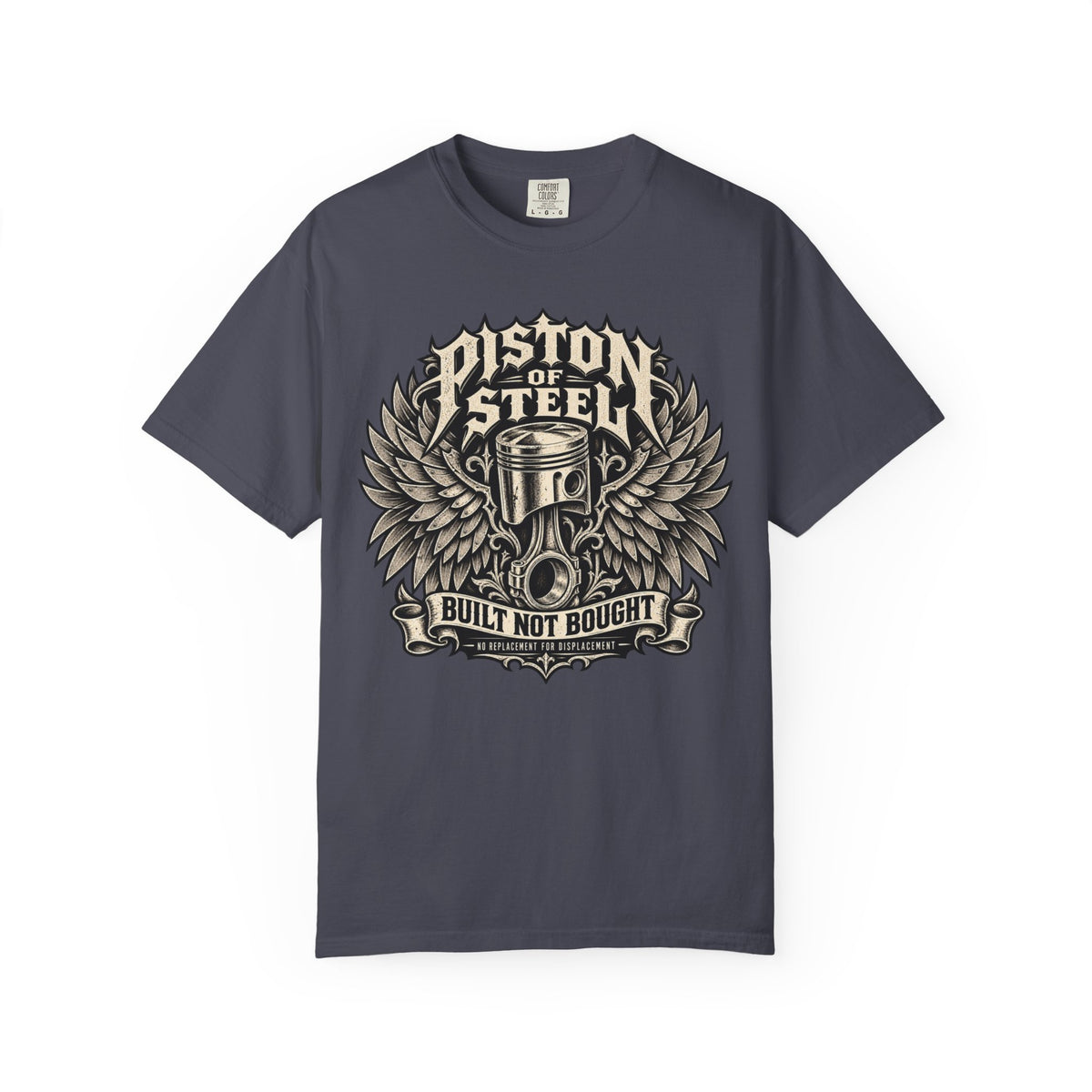 Piston Steel Built Not Bought Automotive T-Shirt