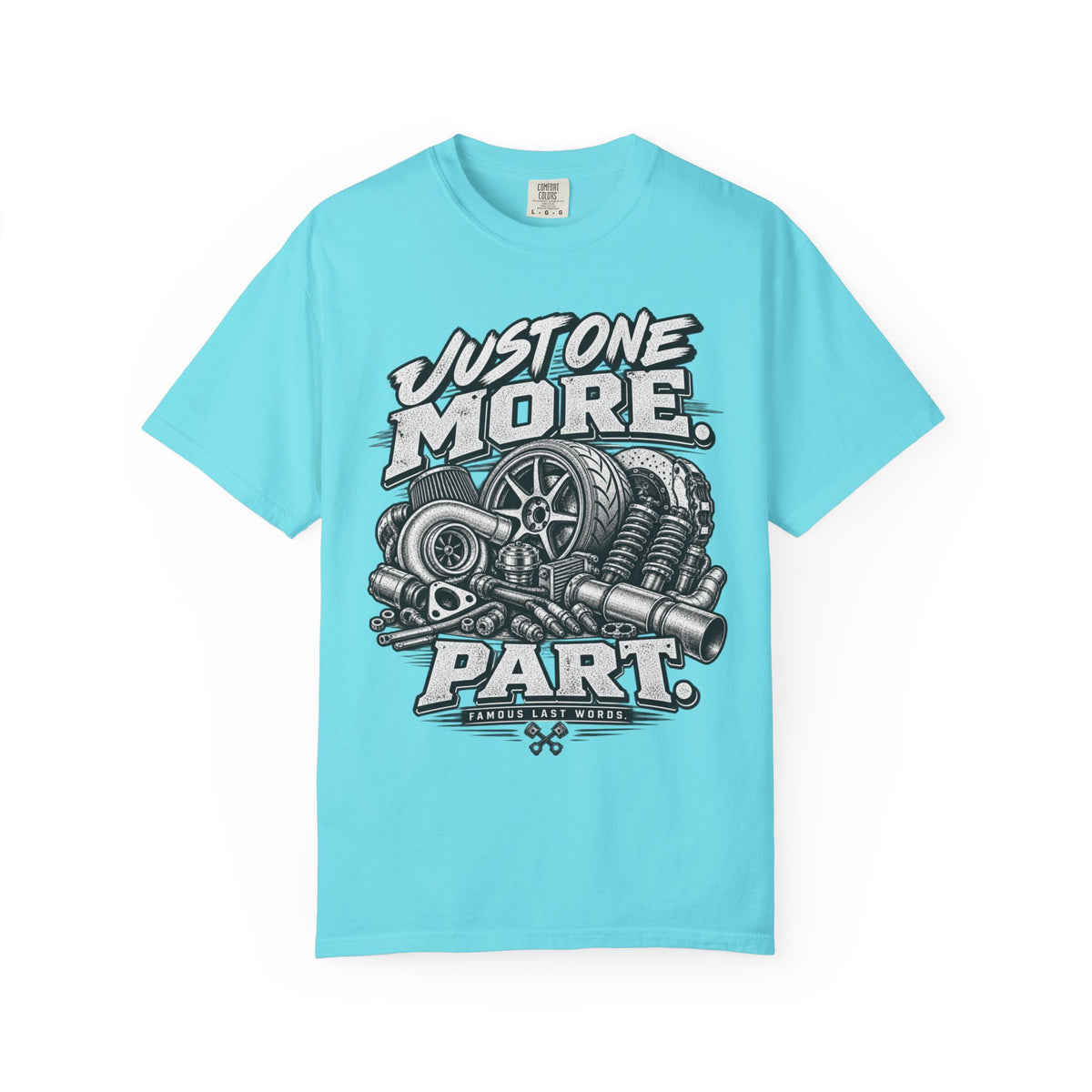 "Just One More Part" Funny Car Culture Tee