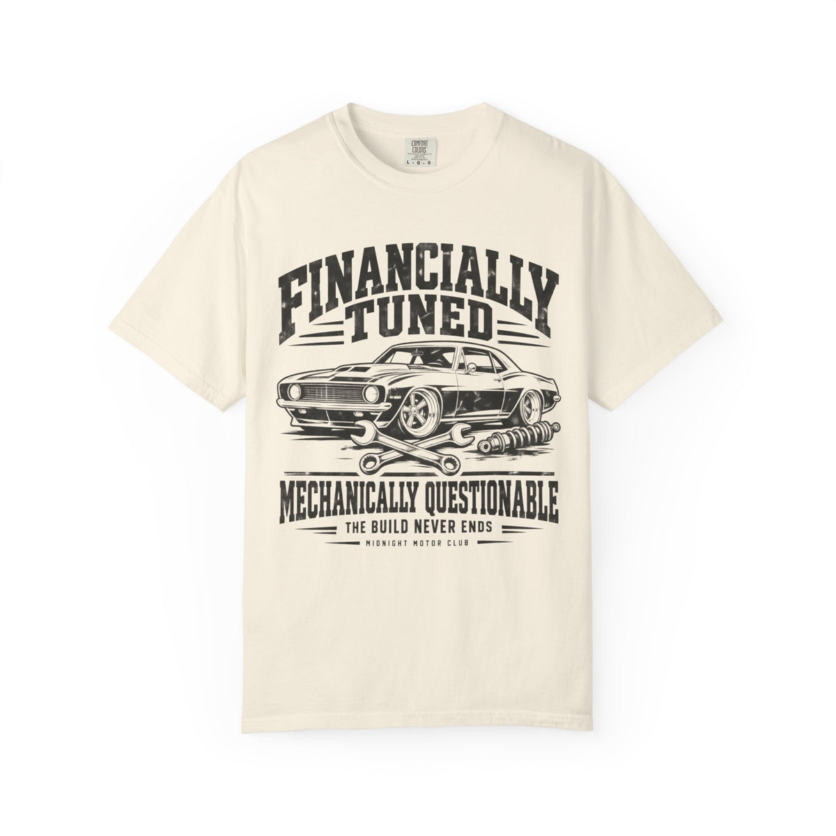 Financially Tuned Mechanically Questionable Car T-Shirt