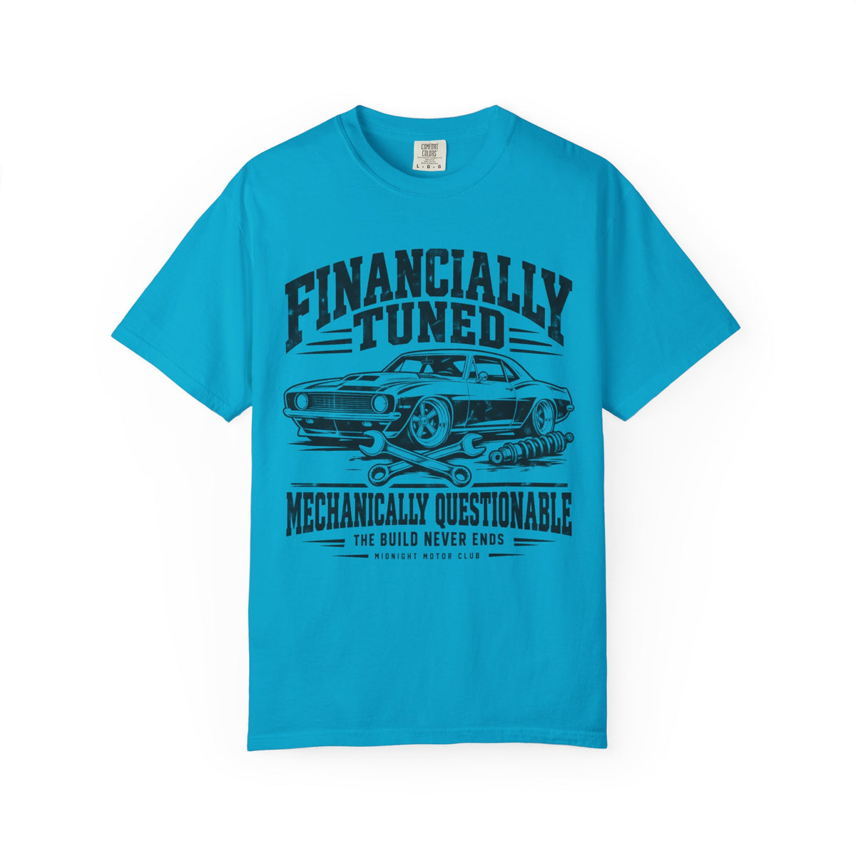 Financially Tuned Mechanically Questionable Car T-Shirt