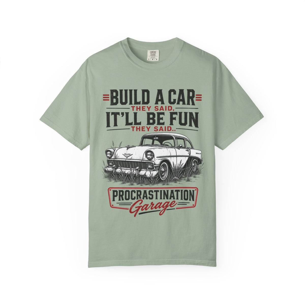 "Build a Car They Said, It'll Be Fun" Vintage Procrastination Garage Tee
