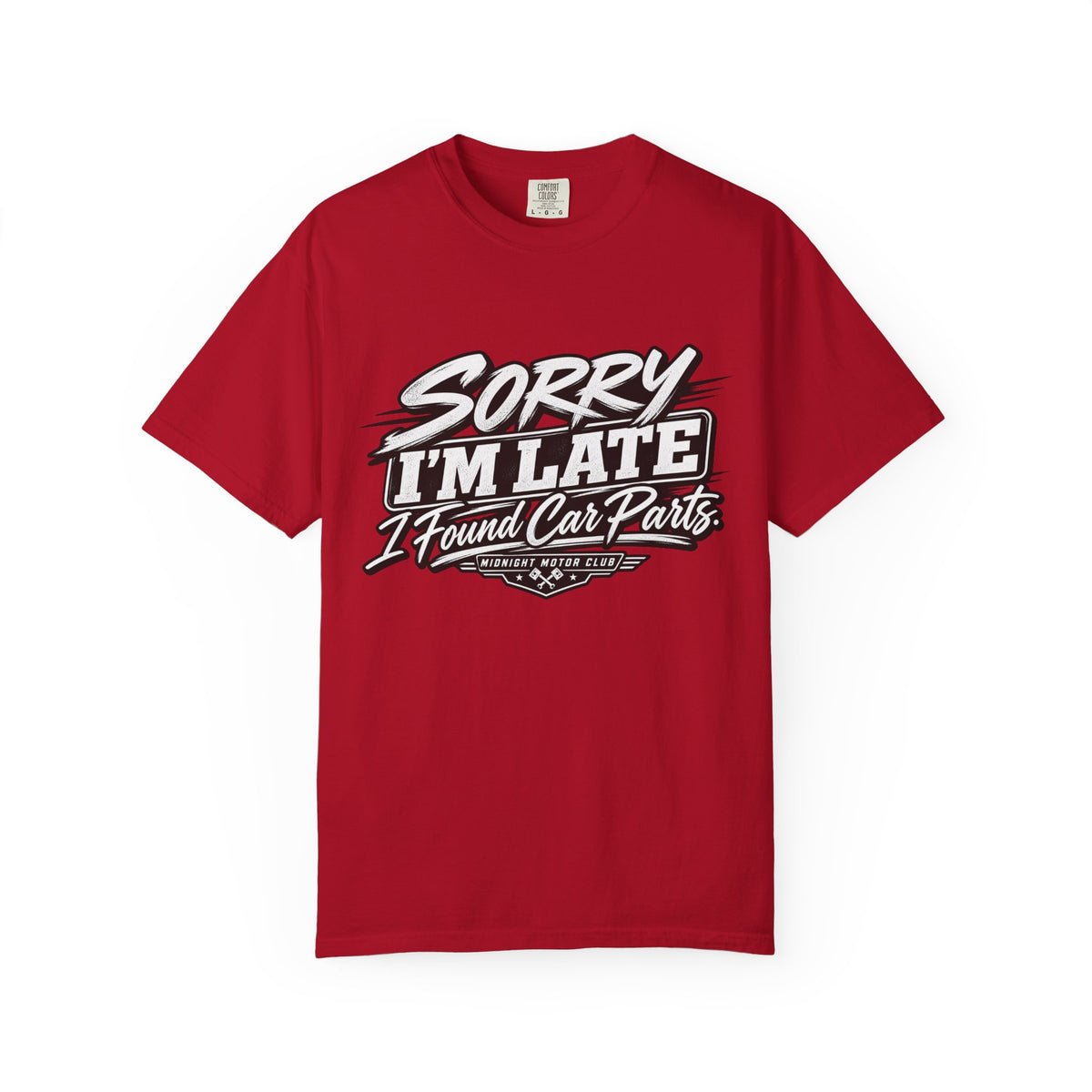 Sorry I'm Late I Found Car Parts T-Shirt — Funny Automotive Tee for Car Lovers
