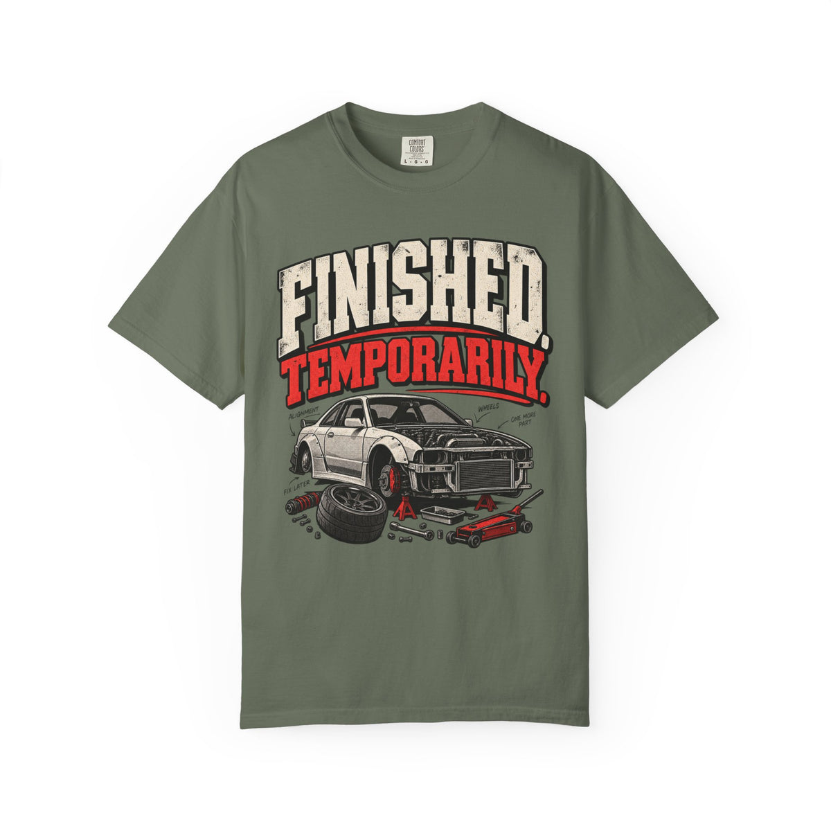 'Finished Temporarily Funny' Car Life T-Shirt