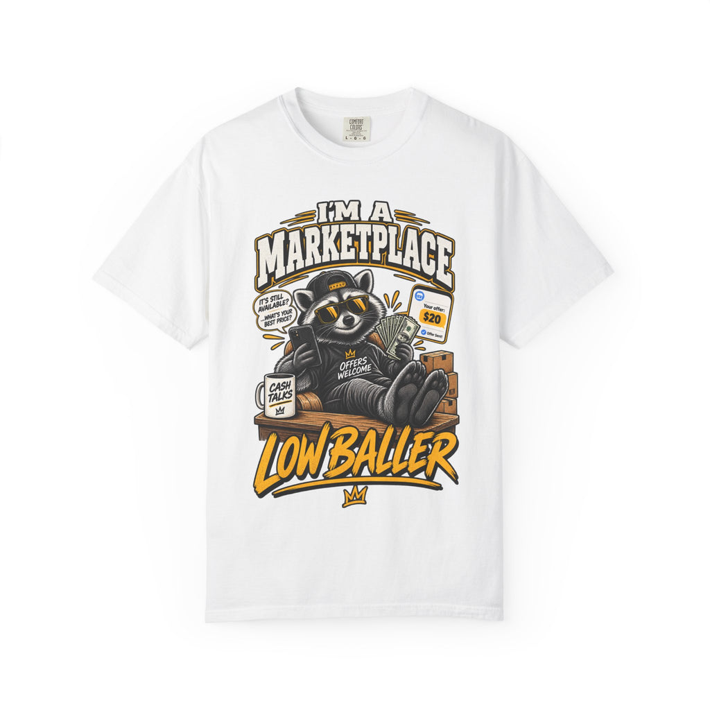Lowballer Marketplace T-Shirt – "I'm a Marketplace, Lowballer" Graphic Tee
