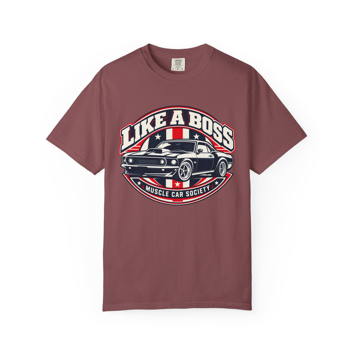 Like a Boss Muscle Car Society T-Shirt